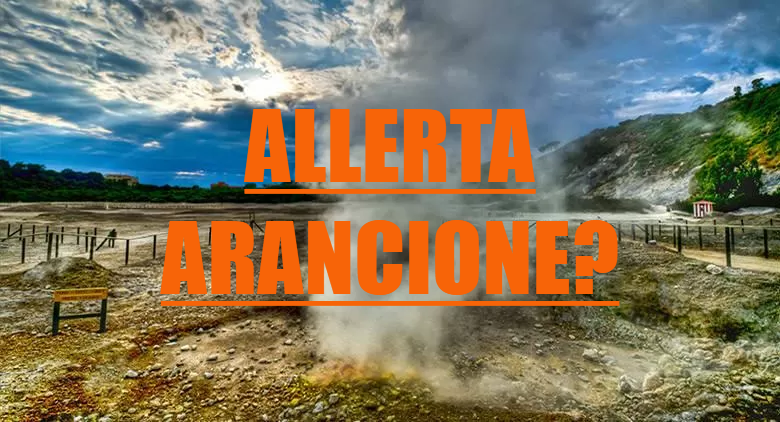 solfatara pozzuoli allerta arancione che significa